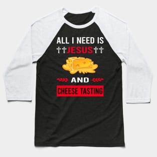 I Need Jesus And Cheese Tasting Baseball T-Shirt